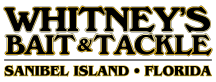 For the Passionate Fisherman Whitney's Bait & Tackle